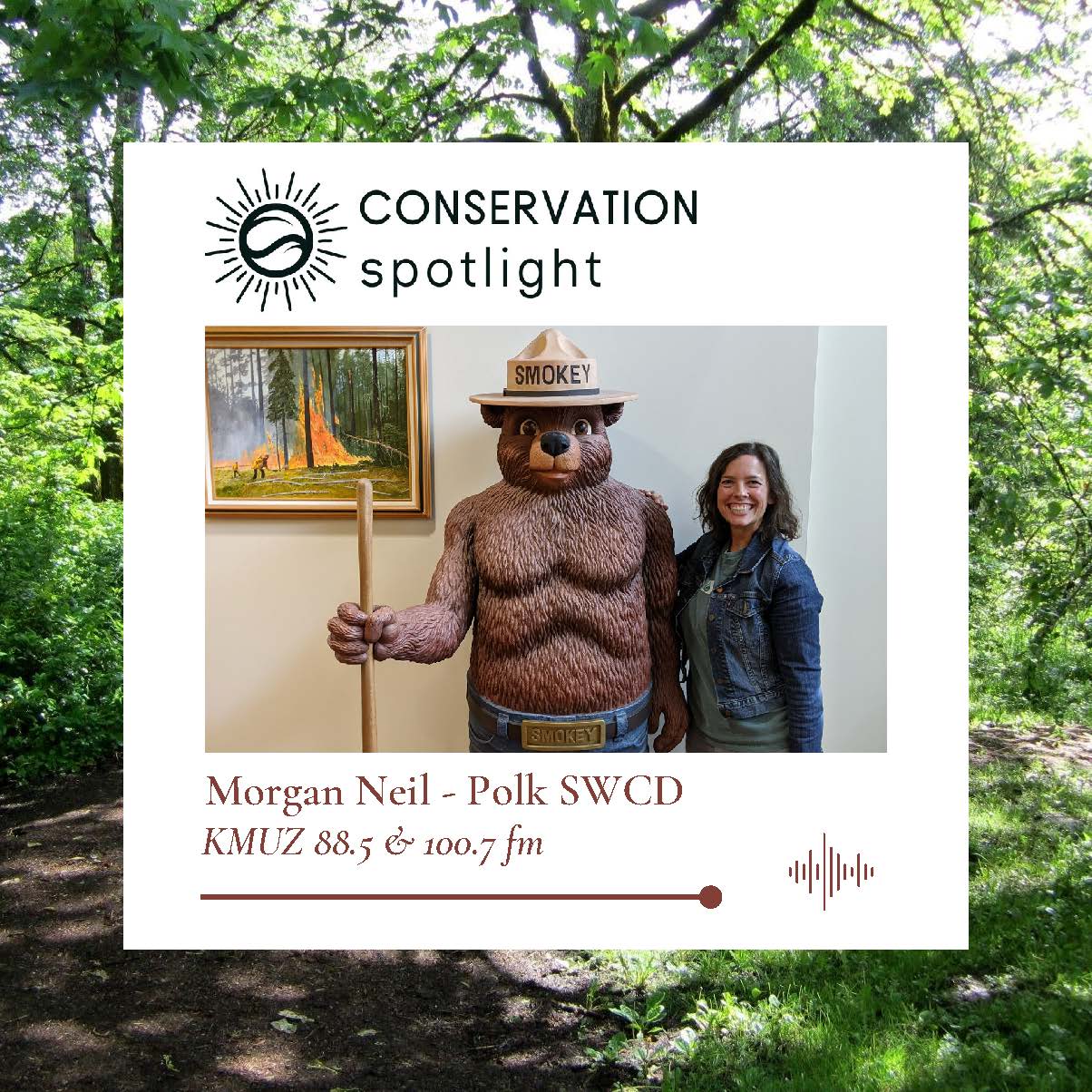 a nature scene in background with a white square on top that says Conservation Spotlight, Morgan Neil - Polk SWCD KMUZ 88.5 & 100.7 fm