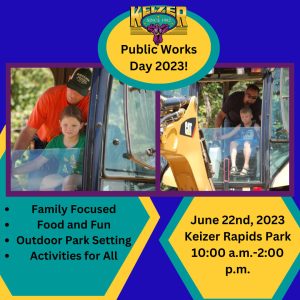 kids in big machines with the words City of Keizer Public Works Day 2023! Family Focused, Food and Fun, Outdoor Park Setting, Activities for All! June 22, 2023 Keizer Rapids Park 10am-2pm