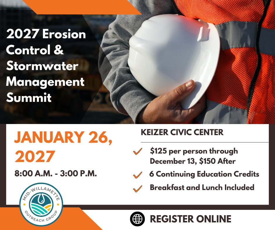 Erosion Control Summit hosted by Mid-willamette outreach group. January 26th 2027, 8am to 3pm at the Kiezer Civic Center. Image of a person with a construction vest holding a hard hat.